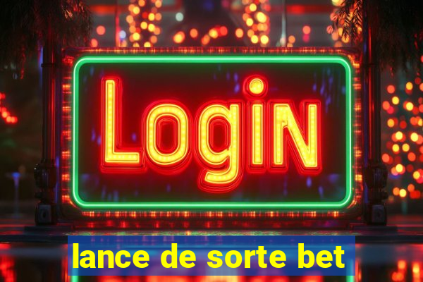 lance de sorte bet